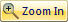Zoom In